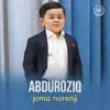 Abduroziq - Joma Norenji - Single